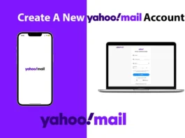 How To Create A New Yahoo Mail Account: Step-by-Step Guide
