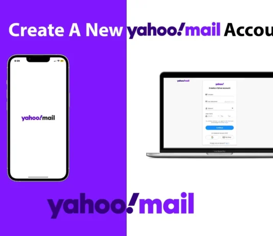 How To Create A New Yahoo Mail Account: Step-by-Step Guide