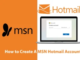 MSN Hotmail Sign Up - How to Create a Hotmail Account
