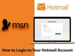 MSN Hotmail Sign In - How to Login to Your Hotmail Account