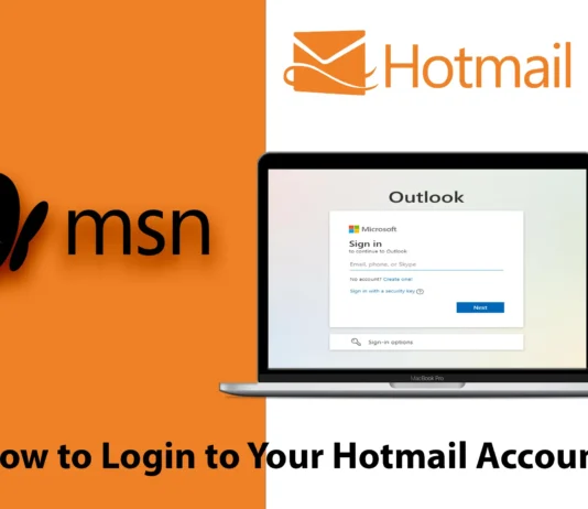 MSN Hotmail Sign In - How to Login to Your Hotmail Account