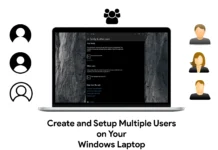 How to Create and Setup Multiple Users on Your Windows Laptop