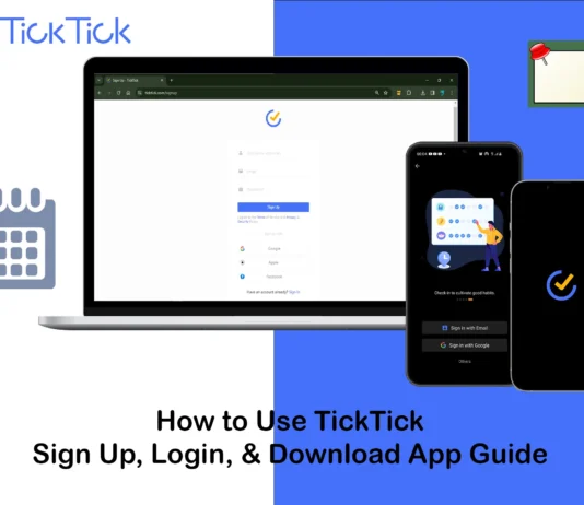 How to Use TickTick: Sign Up, Login, & Download App Guide How to Use TickTick: Sign Up, Login, & Download App Guide