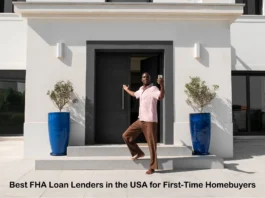 Best FHA Loan Lenders in the USA for First-Time Homebuyers