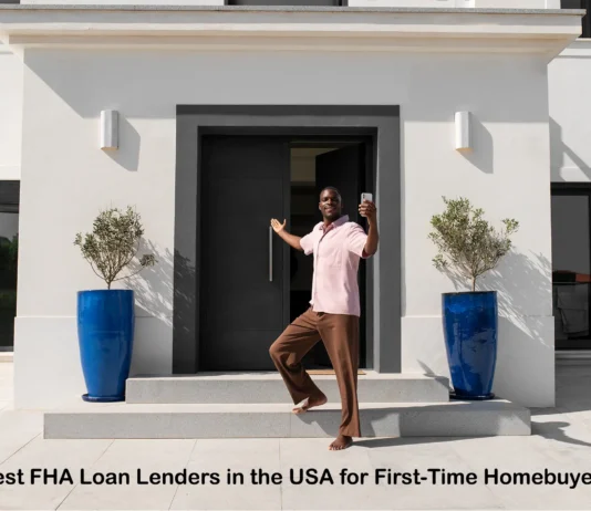 Best FHA Loan Lenders in the USA for First-Time Homebuyers