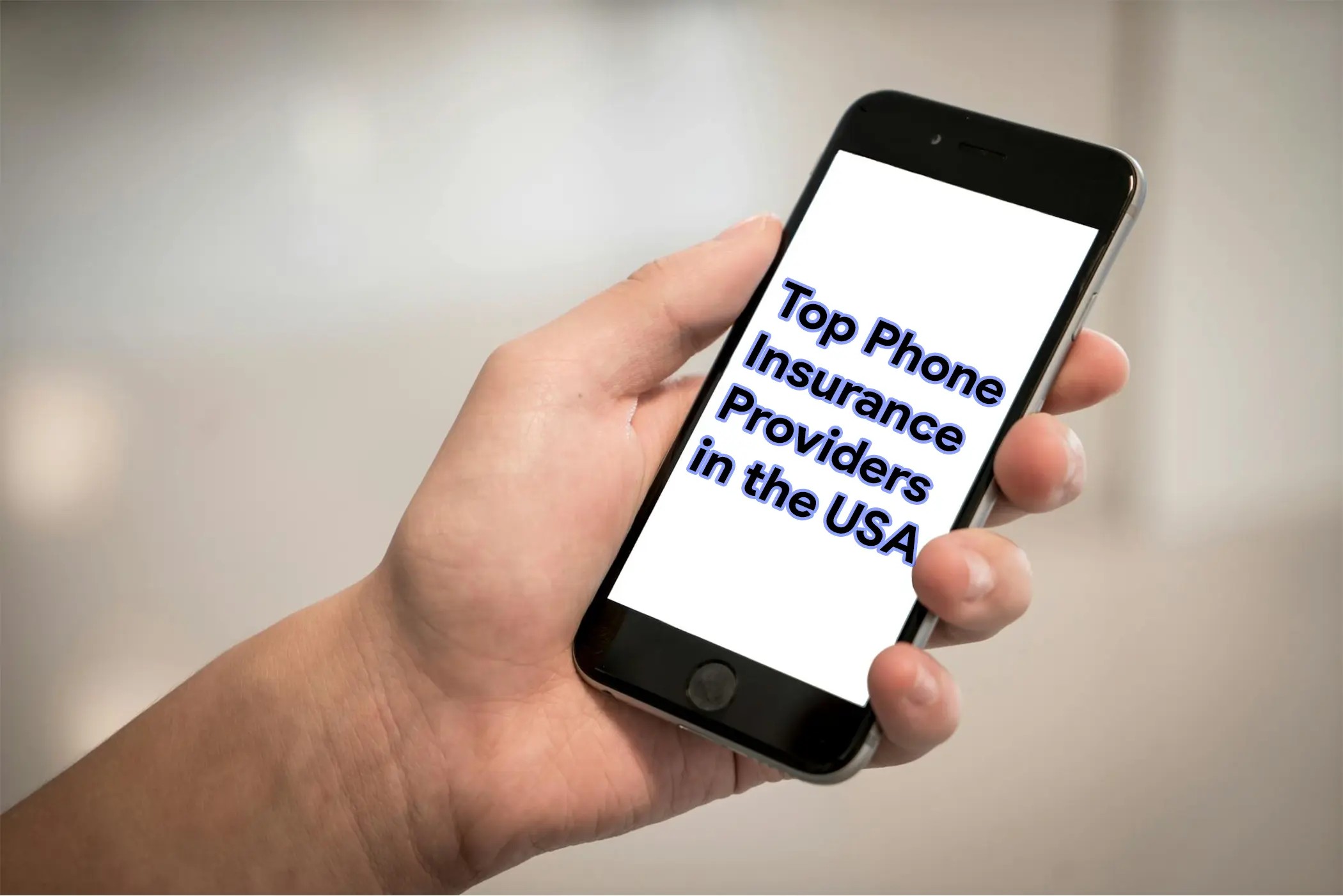 The Top 13 Phone Insurance Providers in the USA