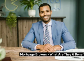 Mortgage Brokers - What Are They & Benefits