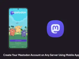 How to Create Your Mastodon Account on Any Server Using Mobile App