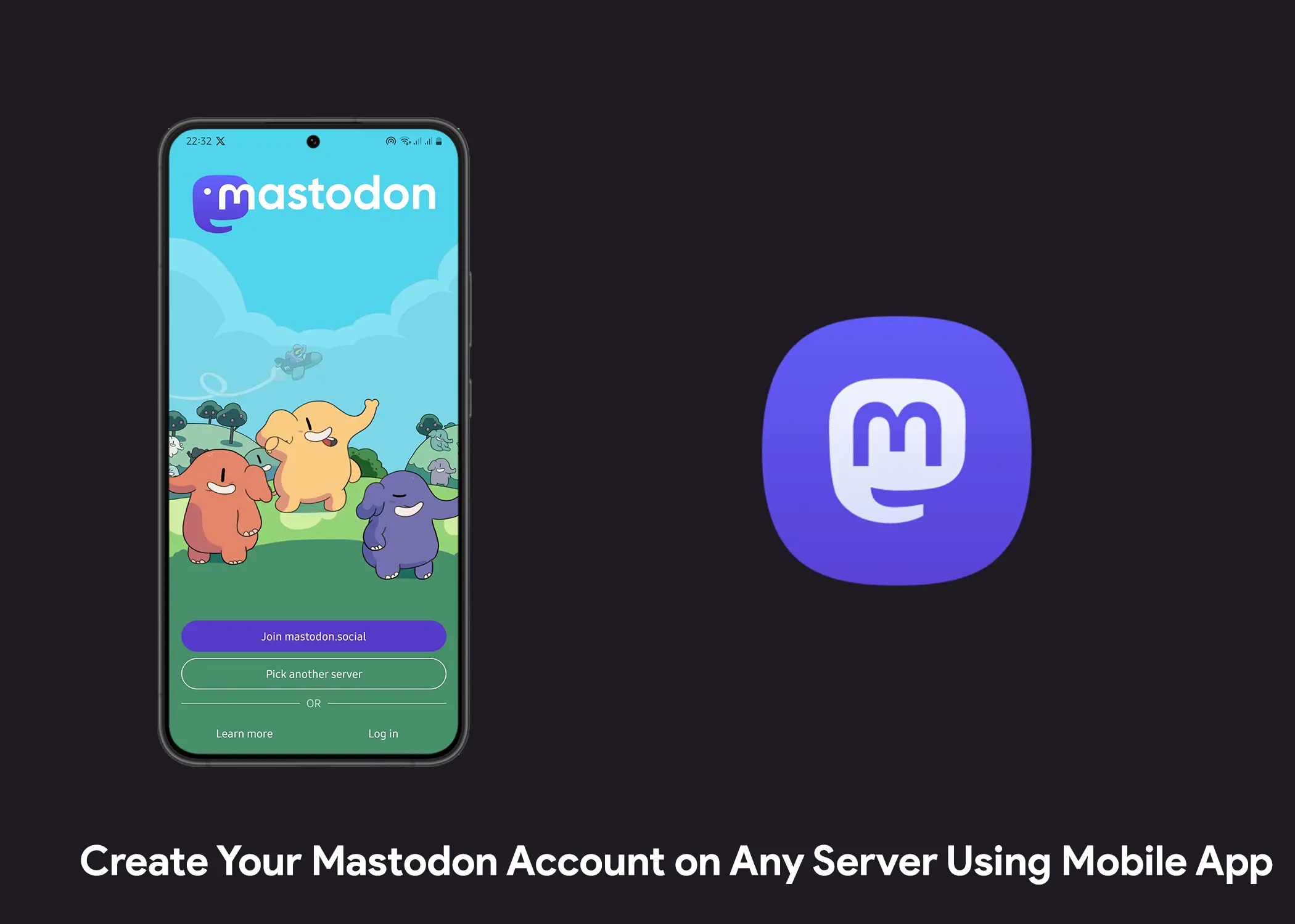 How to Create Your Mastodon Account on Any Server Using Mobile App