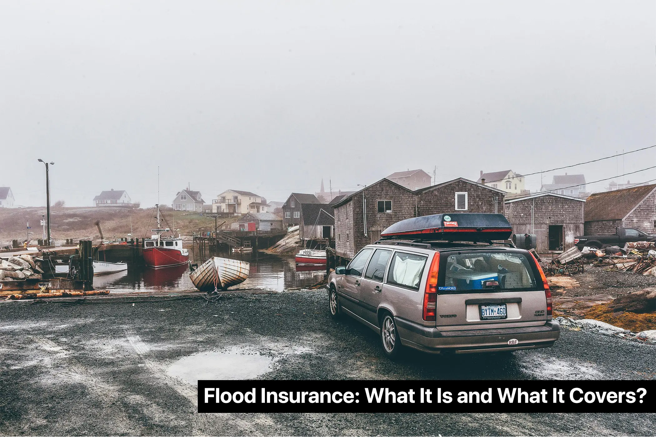 Flood Insurance: What It Is and What It Covers?