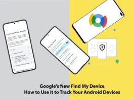 Google's New Find My Device: How to Use it to Track Your Android Devices