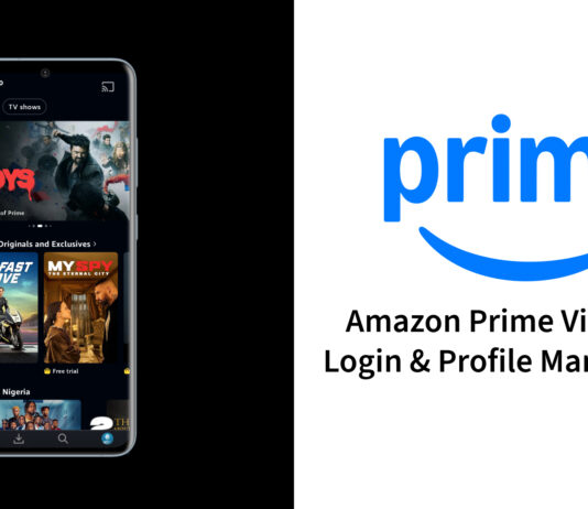 Amazon Prime Video App: How to Login & Profile Management Of Your Account Amazon Prime Video App: How to Login & Profile Management Of Your Account