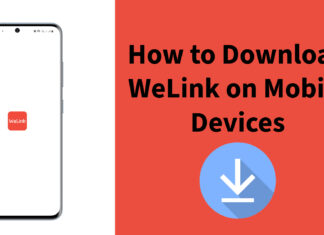 How to Download and Install WeLink App On Android and iPhone How to Download and Install WeLink App On Android and iPhone