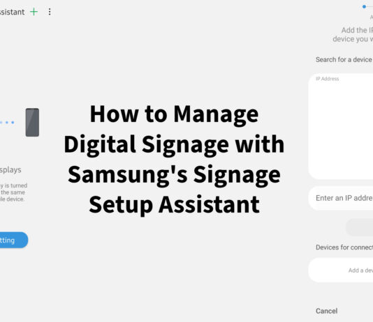 How to Manage Digital Signage with Samsung Signage Setup Assistant